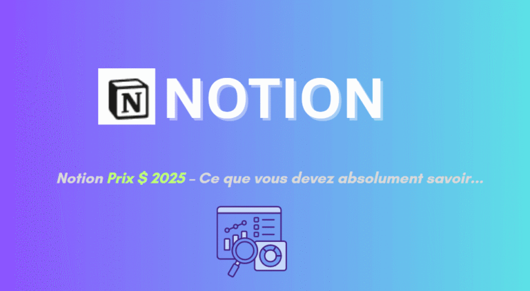Notion Prix 2025 : Ce que Vous Devez Absolument Savoir